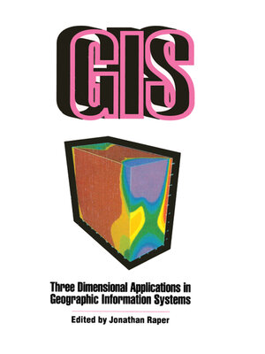 cover image of Three Dimensional Applications In GIS